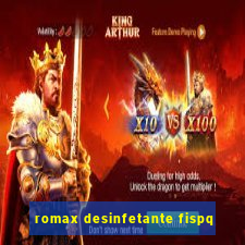 romax desinfetante fispq